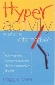 Cover of: Hyperactivity by Jones, Maggie.