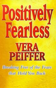 Cover of: Positively Fearless by Vera Peiffer, Vera Peiffer