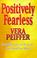 Cover of: Positively Fearless