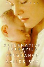 Cover of: Alternative Therapies for Pregnancy and Birth
