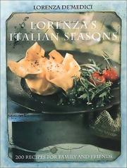 Cover of: Lorenzas Italian Seasons: 200 Recipes for Family and Friends
