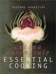 Cover of: Essential Cooking/Cucina Essenziale by Stefano Cavallini