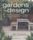 Cover of: Gardens by Design