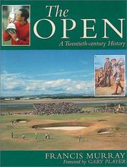 Cover of: The Open: A 20th Century History of the British Open
