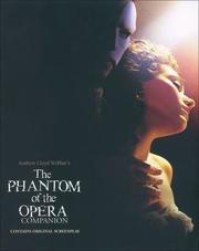 Andrew Lloyd Webber's The phantom of the opera companion by Martin Knowlden