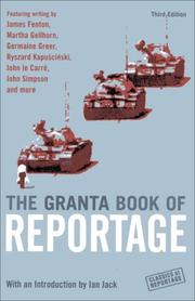 The Granta book of reportage by Jack, Ian, Ian Jack