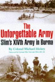 Cover of: The Unforgettable Army: Slim's XIVth Army in Burma