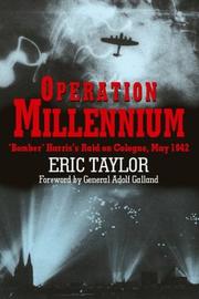 Cover of: OPERATION MILLENNIUM: 'Bomber' Harris's Raid on Cologne, May 1942