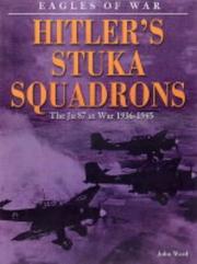 Cover of: Hitler's Stuka Squadrons by John Ward