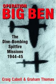 Cover of: Operation Big Ben: the anti-V2 Spitfire Missions 1944-1945