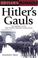 Cover of: HITLER'S GAULS