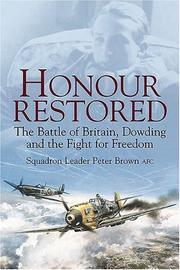 Cover of: HONOUR RESTORED: The Battle of Britain, Dowding and the Fight for Freedom