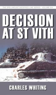 Cover of: Decision at St Vith (Spellmount Siegfried Line Series) by Charles Whiting
