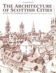 Cover of: The architecture of Scottish cities: essays in honour of David Walker