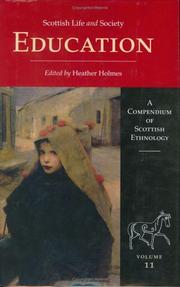 Cover of: Education: Volume 11 (Scottish Life and Society, A Compendium of Scottish Ethnology series)