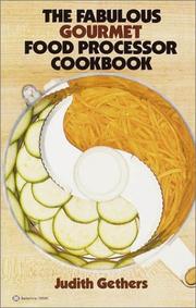 Cover of: The fabulous gourmet food processor cookbook