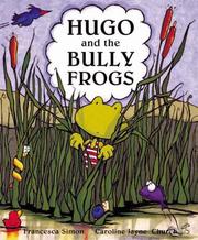 Hugo and the Bully Frogs by Francesca Simon