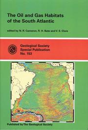 Cover of: The oil and gas habitats of the South Atlantic by edited by N.R. Cameron, R.H. Bate, V.S. Clure.