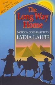 Cover of: The long way home: nobody goes that way