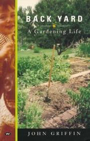 Cover of: Back Yard: A Gardening Life