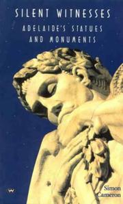 Cover of: Silent witnesses: Adelaide's statues and monuments