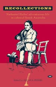 Cover of: Recollections: Nathaniel Hailes' Adventurous Life in Colonial South Australia