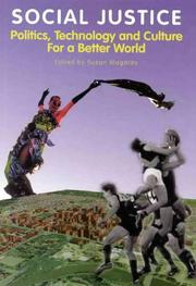 Cover of: Social justice: politics, technology, and culture for a better world