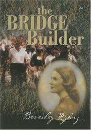 Cover of: The Bridge Builder by Beverley Rybarz