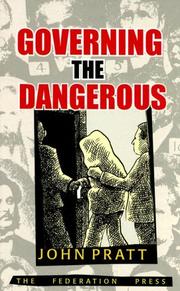 Cover of: Governing the Dangerous: Dangerousness, Law and Social Change (Australasian Studies in Criminology)