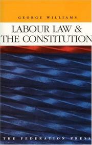 Labour law and the Constitution by Williams, George