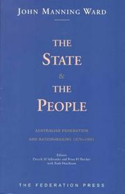 Cover of: The state and the people: Australian Federation and nation-making, 1870-1901