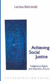 Cover of: Achieving social justice: indigenous rights and Australia's future