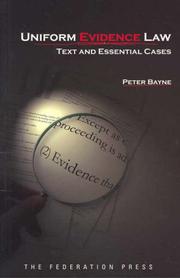 Cover of: Uniform evidence law by Peter Bayne