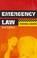Cover of: Emergency law