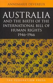 Cover of: Australia and the Birth of the International Bill of Rights by Annemarie Devereux