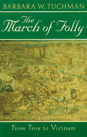 The march of folly by Barbara Wertheim Tuchman