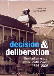 Cover of: Decision and Deliberation: The Parliament of New South Wales 1856-2003