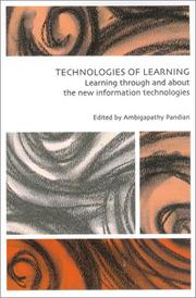 Cover of: Technologies of learning: learning through and about the new information technologies