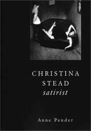 Cover of: Christina Stead, satirist by Anne Pender