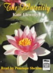 The Water Lily by Kate Llewellyn