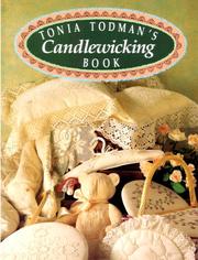 Cover of: Tonia Todman's candlewicking book.