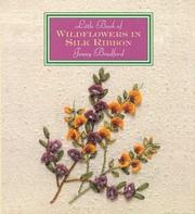 Cover of: Little book of wildflowers in silk ribbon by Jenny Bradford