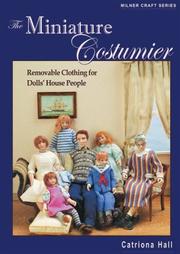 Cover of: The Miniature Costumier by Catriona Hall