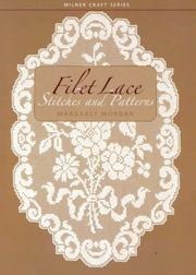 Cover of: Filet Lace: Stitches and Patterns (Milner Craft Series)