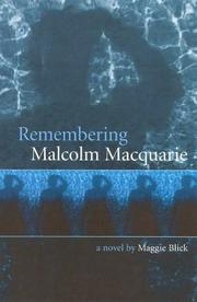 Cover of: Remembering Malcolm Macquarrie: a novel