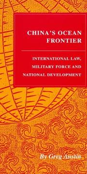 Cover of: China's ocean frontier: international law, military force, and national development