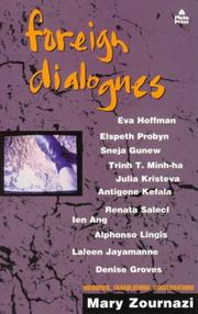 Cover of: Foreign dialogues: memories, translations, conversations