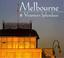 Cover of: Melbourne & Victoria's Splendor