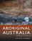 Cover of: Archaeology of aboriginal Australia