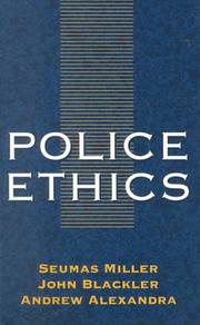 Police Ethics by Seumas Miller